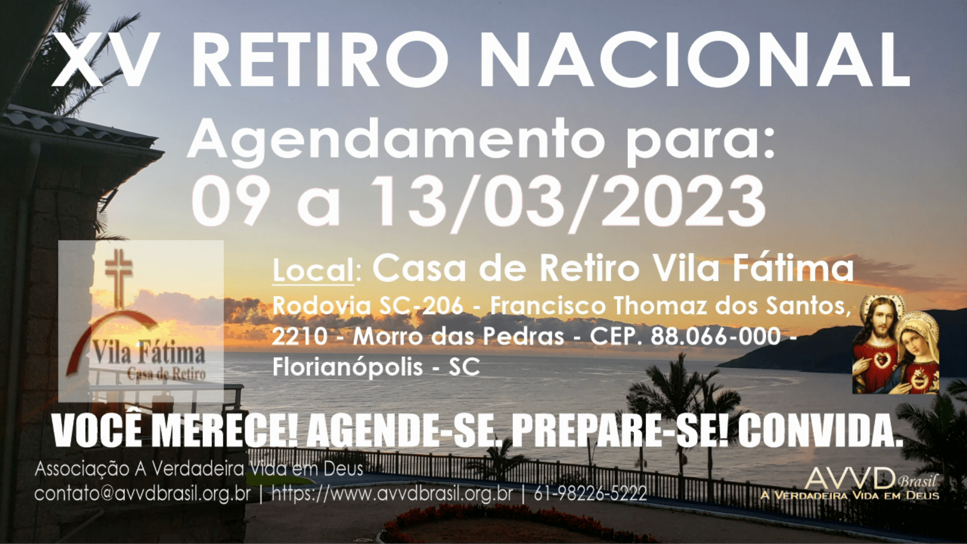 14 Retiro Nacional - Florianópolis - SC : Agendamento para o 15 Retiro Nacional - 9 a 13/03/2023.